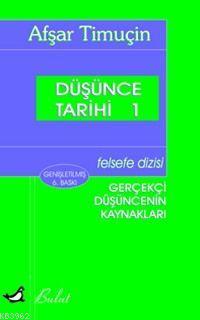 Düşünce Tarihi 1; Gerekçi Düşüncenin Kaynakları - Kitapiks.com