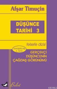 Düşünce Tarihi 3; Gerçekçi Düşüncenin Çağdaş Görünümü - Kitapiks.com