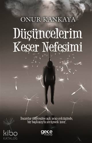 Düşüncelerim Keser Nefesimi - Kitapiks.com