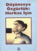 Düşünceye Özgürlük: Herkes İçin - Kitapiks.com