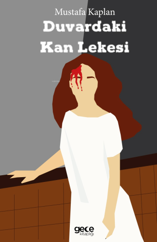 Duvardaki Kan Lekesi - Kitapiks.com