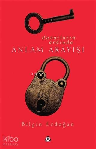 Duvarların Ardında Anlam Arayışı - Kitapiks.com