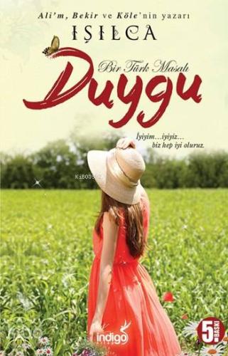 Duygu - Bir Türk Masalı; Işılca - Kitapiks.com