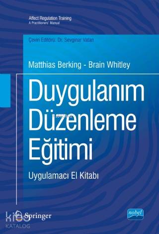 Duygulanım Düzenleme Eğitimi; Uygulamacı El Kitabı - Kitapiks.com