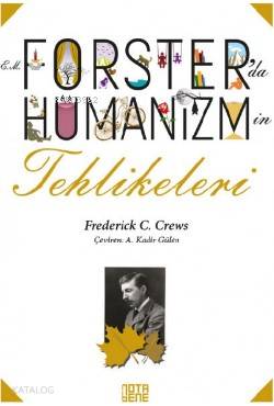 E.M. Forster'da Hümanizmin Tehlikeleri - Kitapiks.com
