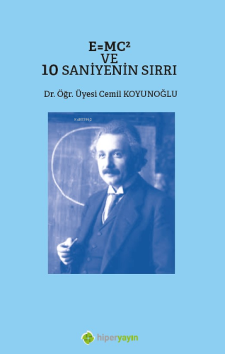 E=MC² 10 Saniyenin Sırrı - Kitapiks.com