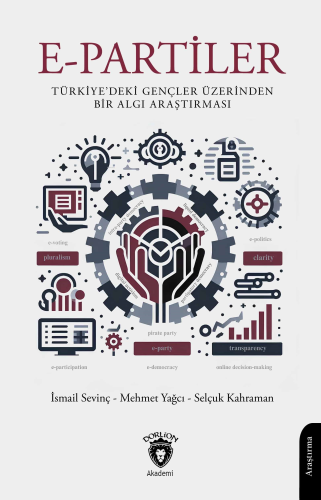 E-Partiler Türkiye’deki Gençler Üzerinden Bir Algı Araştırması - Kitap