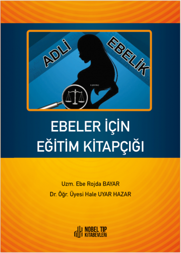 Ebeler İçin Eğitim Kitapçığı-Adli Gebelik - Kitapiks.com