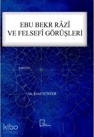 Ebu Bekr Razi ve Felsefi Görüşleri - Kitapiks.com