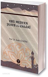 Ebu Medyen Şuayb el-Ensari - Kitapiks.com