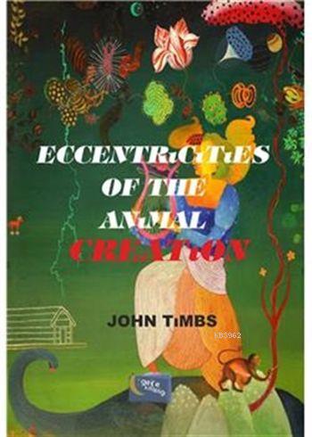Eccentricities of the Animal Creation - Kitapiks.com