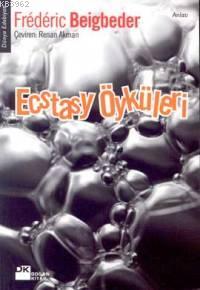 Ecstasy Öyküleri - Kitapiks.com