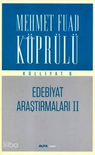 Edebiyat Araştırmaları II - Külliyat 6 - Kitapiks.com