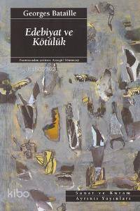 Edebiyat ve Kötülük - Kitapiks.com