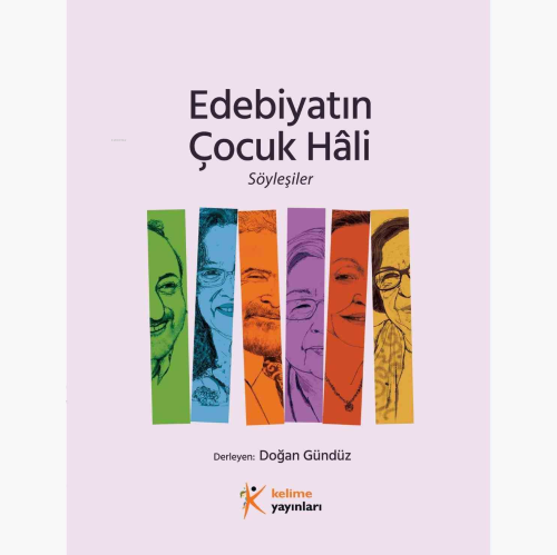 Edebiyatın Çocuk Hâli - Söyleşiler - Kitapiks.com