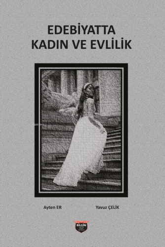 Edebiyatta Kadın ve Evlilik - Kitapiks.com