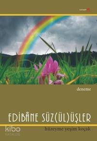 Edibâne Süz(ül)üşler - Kitapiks.com