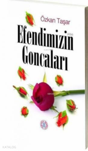 Efendimizin Goncaları- 5453 - Kitapiks.com