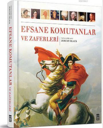 Efsane Komutan ve Zaferleri - Kitapiks.com