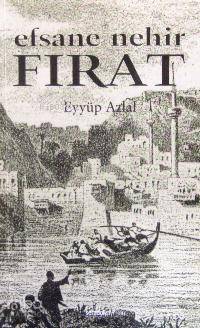 Efsane Nehir Fırat - Kitapiks.com