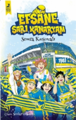 Efsane Sarı Kanaryam - Kitapiks.com