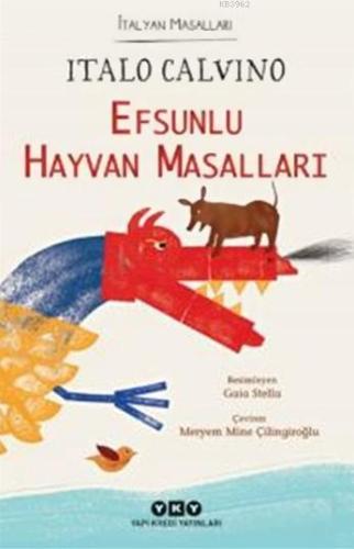 Efsunlu Hayvan Masalları; İtalyan Masalları, (6-9 Yaş) - Kitapiks.com