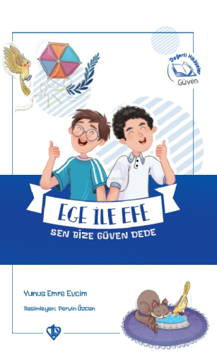 Ege ile Efe Sen Bize Güven Dede - Kitapiks.com