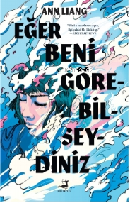 Eğer Beni Görebilseydiniz - Kitapiks.com