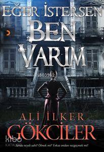 Eğer İstersen Ben Varım; Sevda neydi sahi? Ölmek mi? Yoksa Ondan vazge
