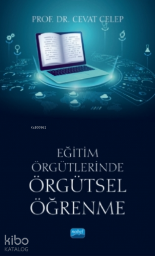 Eğitim Örgütlerinde Örgütsel Öğrenme - Kitapiks.com