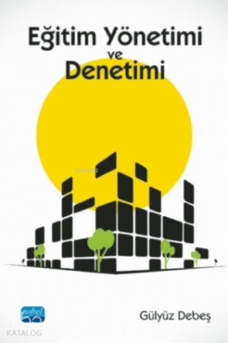 Eğitim Yönetimi Ve Denetimi - Kitapiks.com