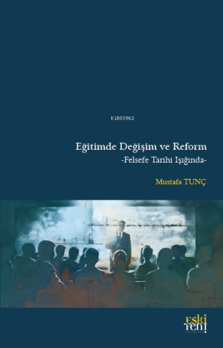 Eğitimde Değişim ve Reform - Kitapiks.com