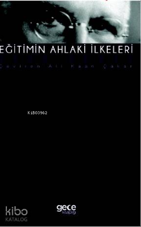 Eğitimin Ahlaki İlkeleri - Kitapiks.com