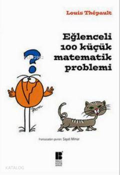 Eğlenceli 100 Küçük Matematik Problemi - Kitapiks.com