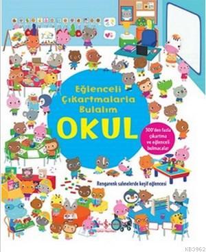 Eğlenceli Çıkartmalarla Bulalım - Okul - Kitapiks.com