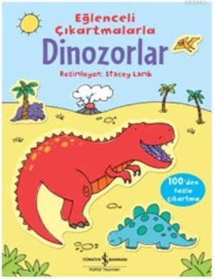 Eğlenceli Çıkartmalarla Dinozorlar - Kitapiks.com