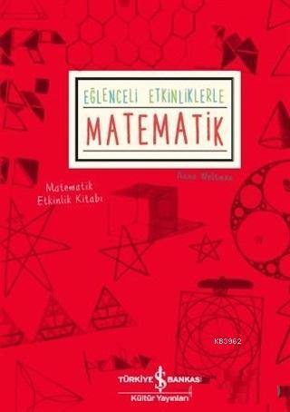 Eğlenceli Etkinliklerle Matematik - Kitapiks.com