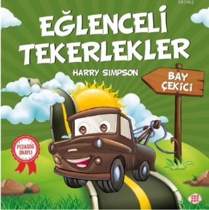 Eğlenceli Tekerlekler - Bay Çekici - Kitapiks.com