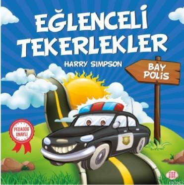 Eğlenceli Tekerlekler - Bay Polis - Kitapiks.com