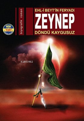 Ehl-i Beytin Feryadı: Zeynep - Kitapiks.com