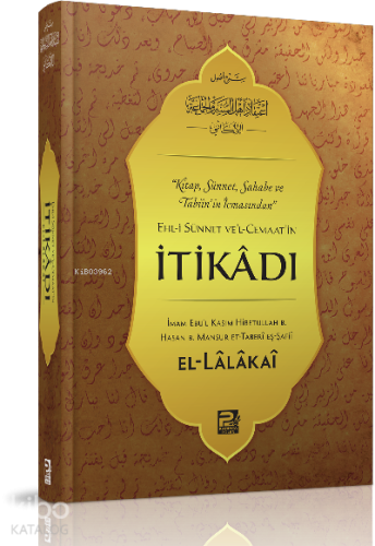 Ehl-i Sünnet ve'l-Cemaat'in İtikadı - Kitapiks.com