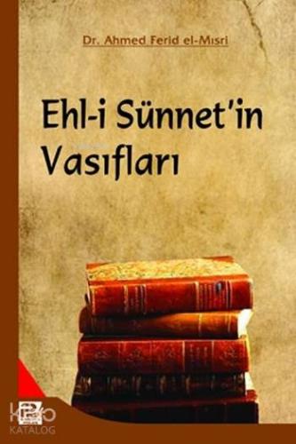 Ehl-i Sünnet'in Vasıfları - Kitapiks.com