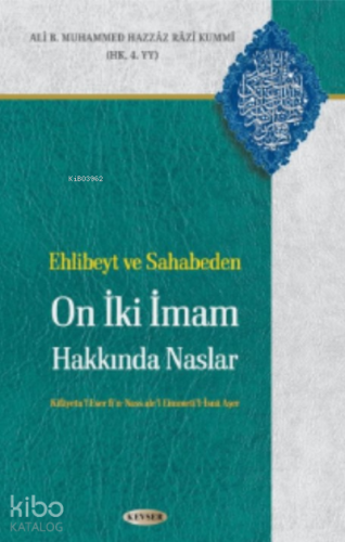 Ehlibeyt ve Sahabeden On İki İmam Hakkında Naslar - Kitapiks.com