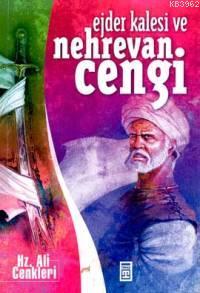 Ejder Kalesi ve Nehrevan Cengi - Kitapiks.com