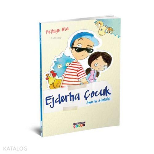 Ejderha Çocuk - Ömer'in Günlüğü - Kitapiks.com