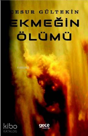 Ekmeğin Ölümü - Kitapiks.com
