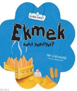 Ekmek Nasıl Yapılıyor? - Kitapiks.com