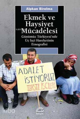 Ekmek ve Haysiyet Mücadelesi - Kitapiks.com
