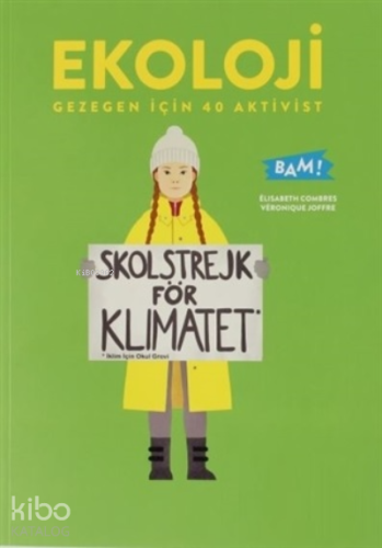 Ekoloji Gezegen İçin 40 Aktivist;Skolstrejk För Klimatet - Kitapiks.co