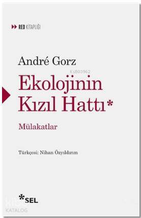 Ekolojinin Kızıl Hattı; Mülakatlar - Kitapiks.com